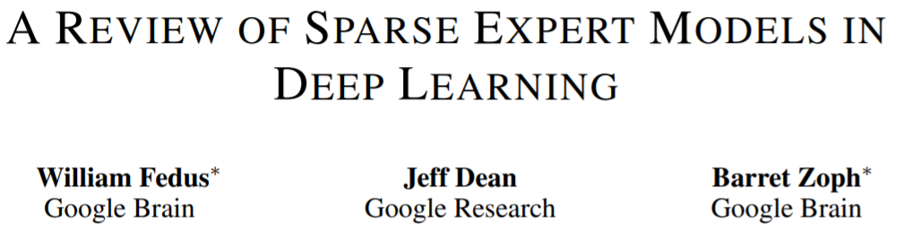 30年历史回顾,Jeff Dean:我们整理了一份「稀疏专家模型」研究综述