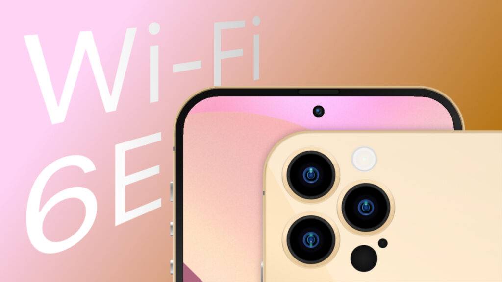 iPhone 14 与Apple MR 设备将支持Wi-Fi 6E