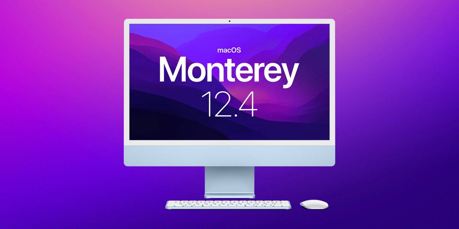Apple 为开发者发布 macOS 12.4 beta 2