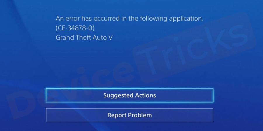 如何修复 PS4 错误代码 CE-34878-0 ?