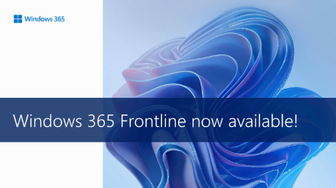 摆脱共享设备束缚,微软Windows 365 Frontline服务助力企业管理轮值员工