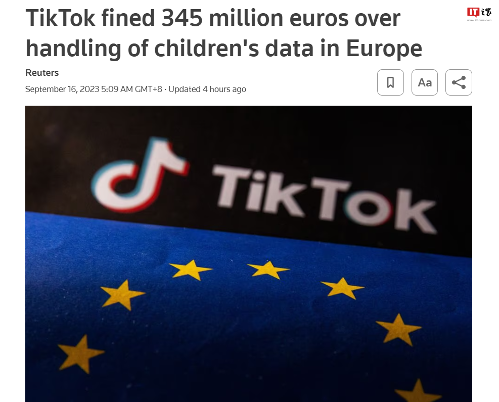 TikTok 违反儿童隐私保护法,被罚款 3.45 亿欧元