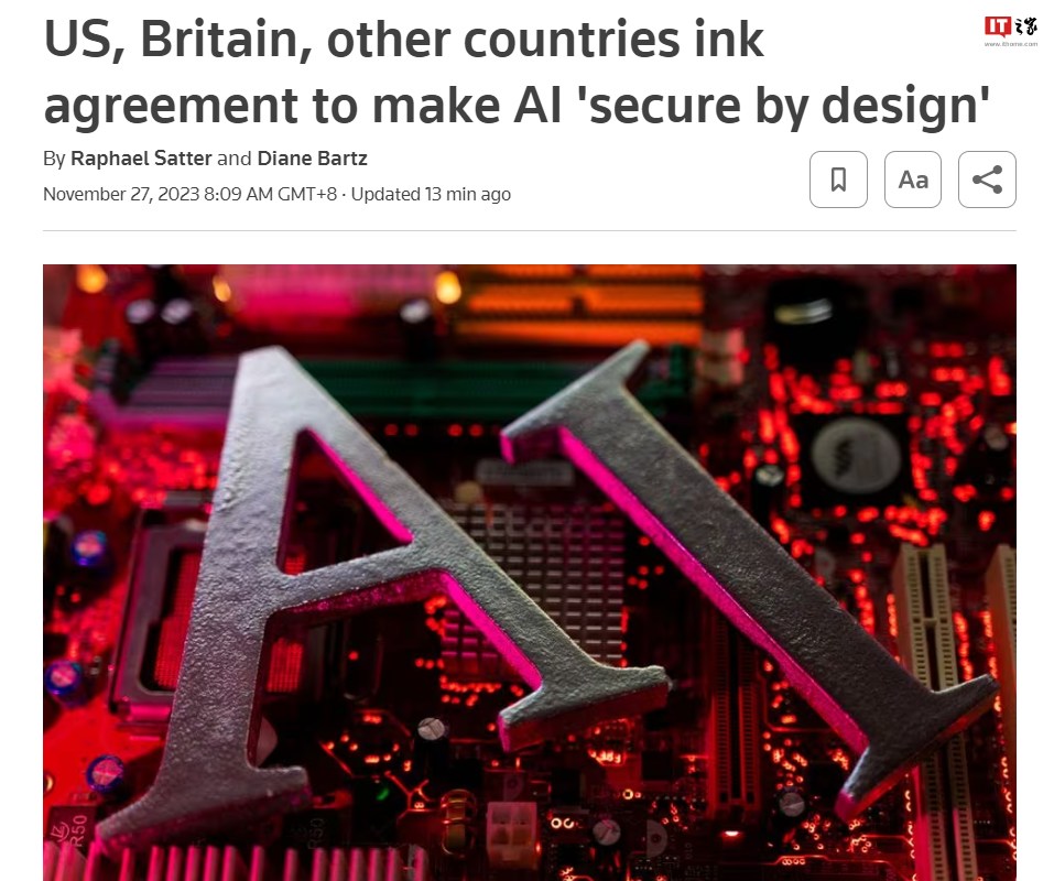 美国、英国等 18 个国家签署协议,敦促企业让 AI 更加安全