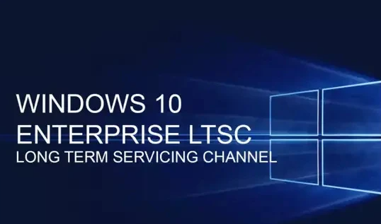 比较win10 LTSC 2021和2019的优劣