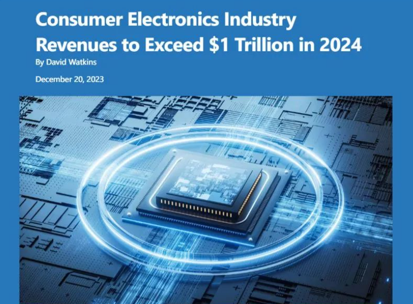 TechInsights:预计 2024 年消费电子市场收入将首次超过 1 万亿美元