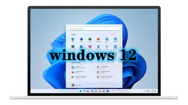 Win12的新功能和改进值得期待的有哪些呢?