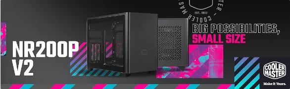 全新酷冷至尊ITX机箱NR200P V2发布,显卡支持性能升级