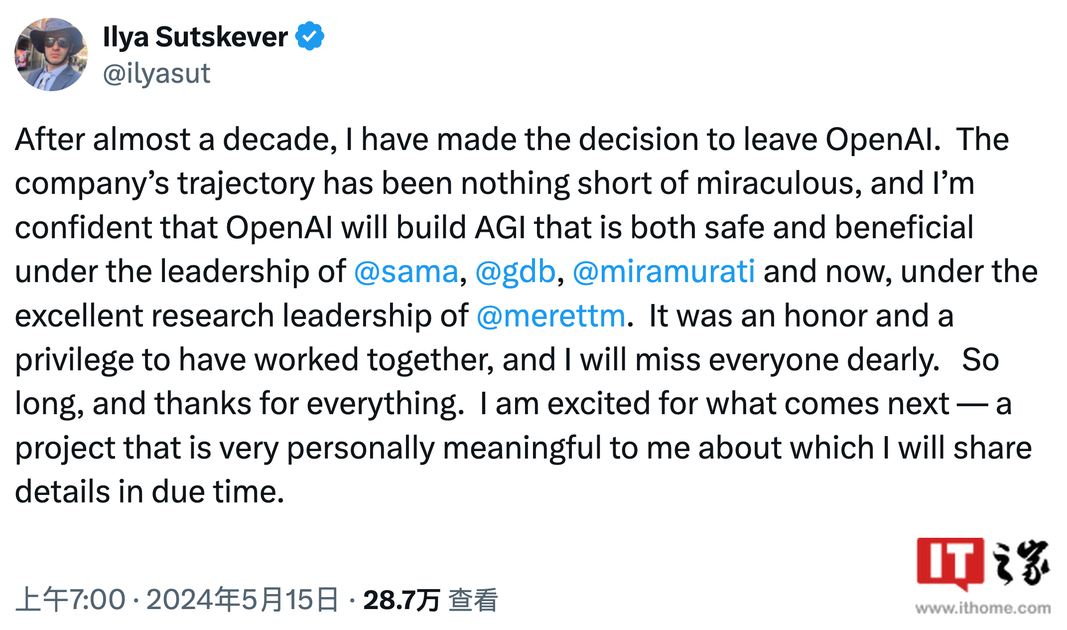 OpenAI 联合创始人兼首席科学家 Ilya Sutskever 宣布离职,将在未来分享新项目细节