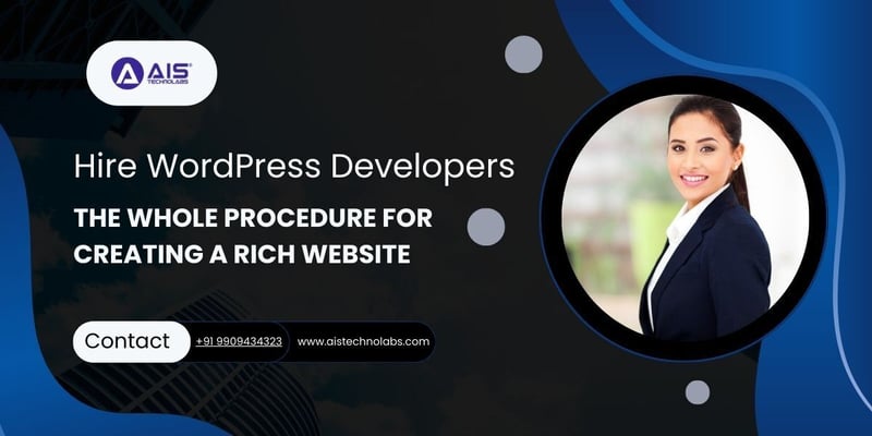 雇用 WordPress 开发人员:创建丰富网站的整个过程