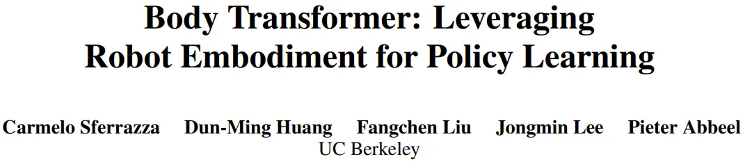 机器人策略学习的Game Changer?伯克利提出Body Transformer