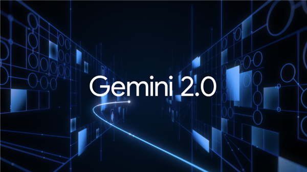 谷歌发布史上最强大模型“Gemini 2.0”!性能得到提升