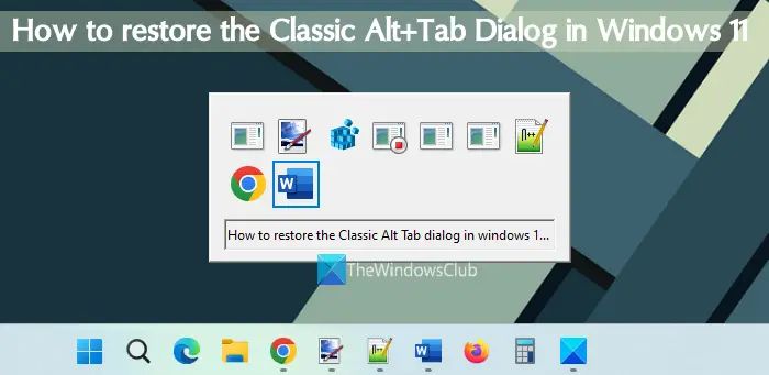 Win1124H2教程：一键回归经典Alt+Tab界面