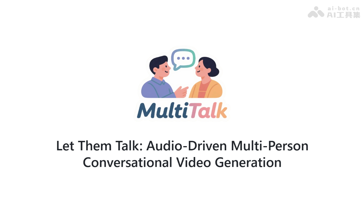 MultiTalk上线！音频驱动打造最强多人对话视频工具