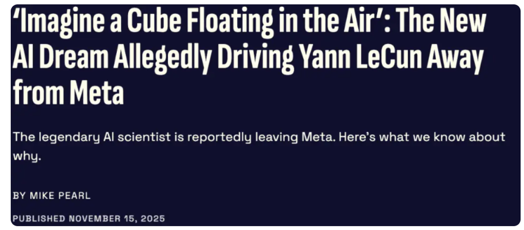 图灵奖得主 LeCun 退出 Meta：大模型是 “死路”，未来在于 “世界模型”