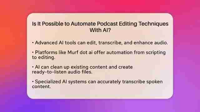 AI赋能：播客编辑自动化技术革新与应用全解析