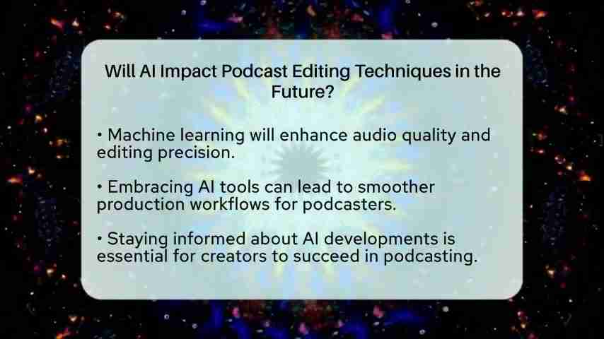 AI如何革新播客剪辑:未来技术趋势深度解析