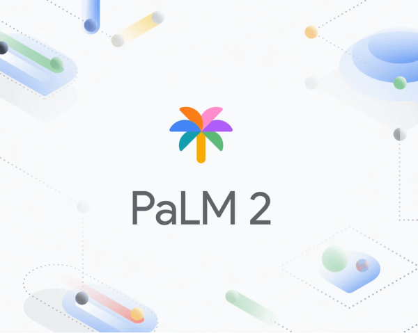 谷歌PaLM 2大模型详解：多语言、推理与编程能力全面升级